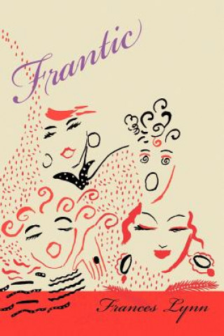 Knjiga Frantic Frances Lynn