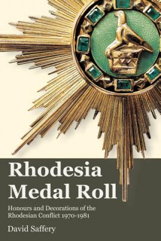 Kniha Rhodesia Medal Roll David Saffery