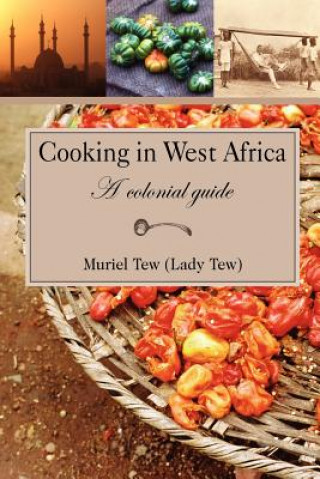 Kniha Cooking in West Africa Muriel R. Tew