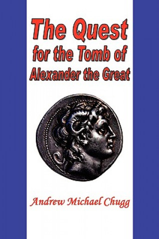 Buch Quest for the Tomb of Alexander the Great Andrew Chugg