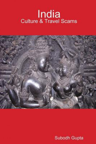 Kniha India Culture & Travel Scams Subodh Gupta