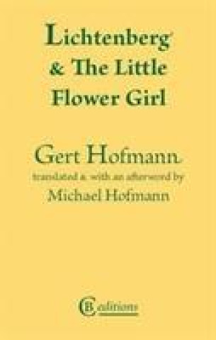 Kniha Lichtenberg and the Little Flower Girl Gert Hofmann