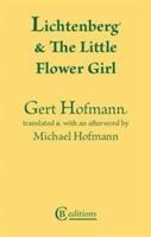 Knjiga Lichtenberg and the Little Flower Girl Gert Hofmann