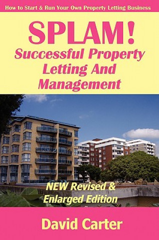 Kniha SPLAM! Successful Property Letting And Management - NEW Revised & Enlarged Edition David Carter