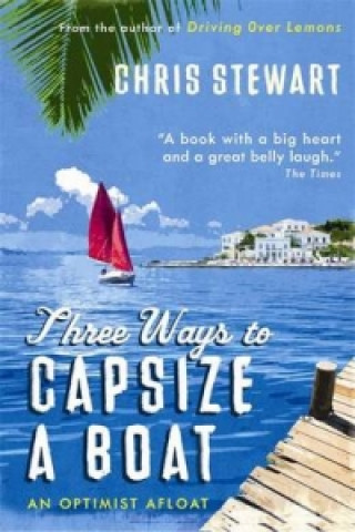 Carte Three Ways to Capsize a Boat Chris Stewart
