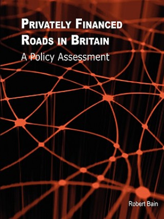 Carte Privately Financed Roads in Britain Robert Bain