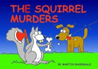 Carte Squirrel Murders Martin Baxendale