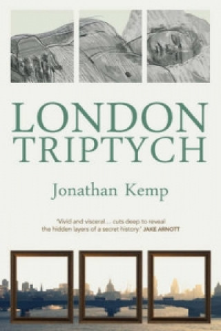 Könyv London Triptych Jonathan Kemp