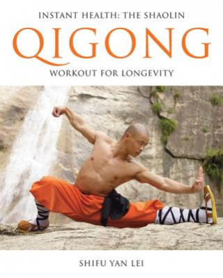 Carte Instant Health: The Shaolin Qigong Workout for Longevity Yan Lei Shifu