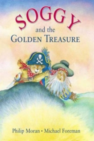 Książka Soggy and the Golden Treasure Phillip Moran