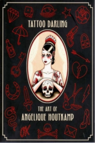 Kniha Tattoo Darling Angelique Houtkamp