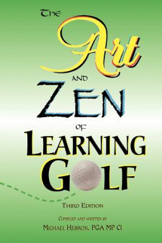 Carte Art and Zen of Learning Golf, Third Edition Michael