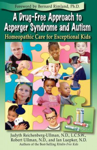 Carte Drug-Free Approach to Asperger Syndrome and Autism Judyth Reichenberg-Ull