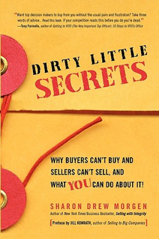 Kniha Dirty Little Secrets Sharon Drew Morgen