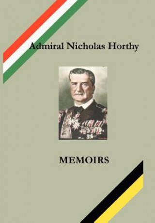 Könyv Admiral Nicholas Horthy Horthy