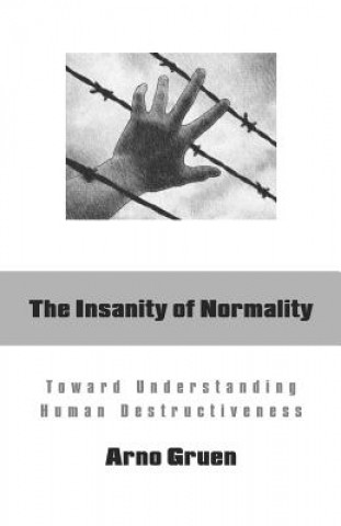 Kniha Insanity of Normality Arno