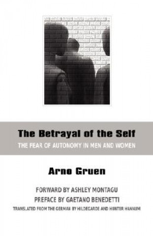 Książka Betrayal of the Self Arno Gruen