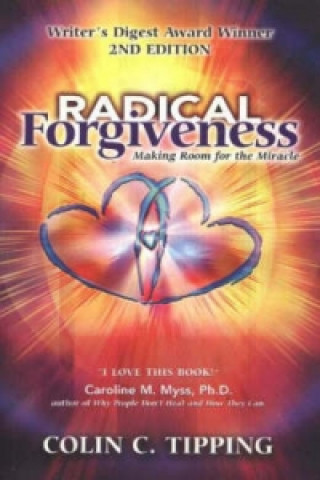 Книга Radical Forgiveness, 2nd Edition Colin C. Tipping