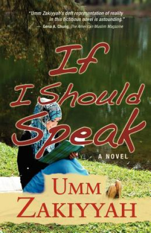 Kniha If I Should Speak, A Novel Umm Zakiyyah