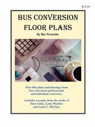 Knjiga Bus Conversion Floor Plans Ben Rosander