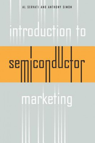 Carte Introduction to Semiconductor Marketing Alireza Servati
