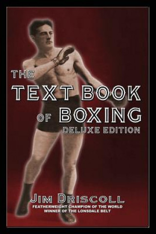 Kniha Text Book of Boxing Jim Driscoll