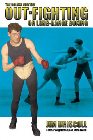 Carte Out-Fighting or Long-Range Boxing Jim Driscoll