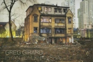 Könyv Phantom Shanghai Greg Girard