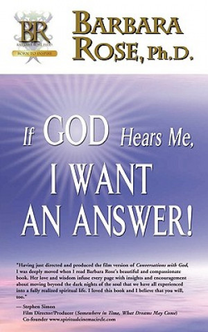 Carte If God Hears Me, I Want an Answer! BARBARA ROSE
