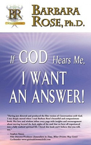 Book If God Hears Me, I Want an Answer! BARBARA ROSE