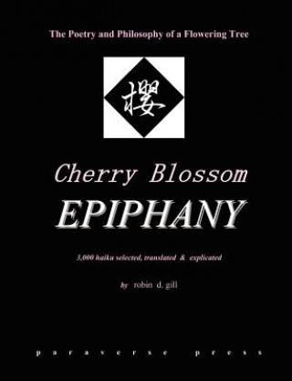 Carte Cherry Blossom Epiphany -- the Poetry and Philosophy of a Flowering Tree Robin