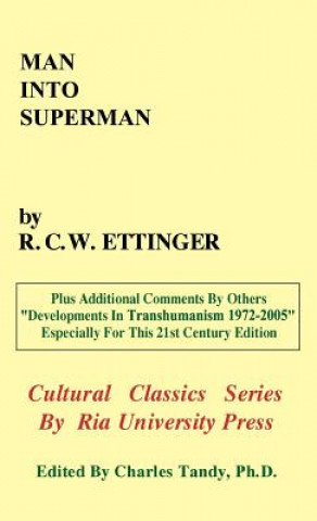 Kniha Man into Superman R. C. W. Ettinger