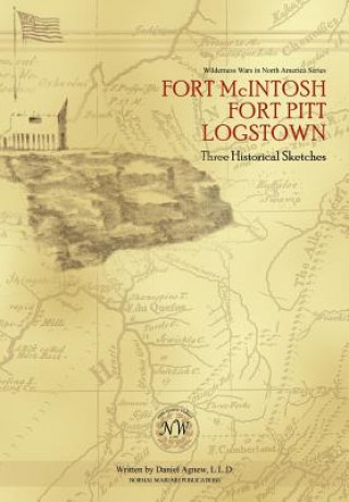Carte Fort McIntosh, Fort Pitt, Logstown Daniel