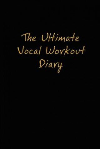 Книга Ultimate Vocal Workout Diary Jaime Vendera