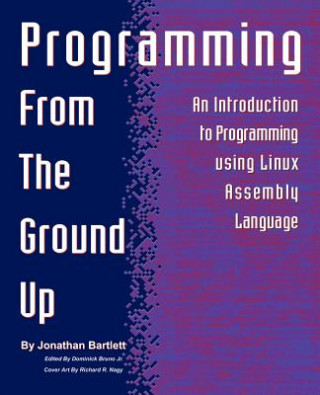 Livre Programming from the Ground Up Jonathan Bartlett