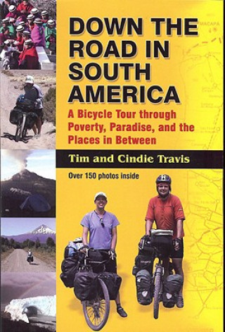 Książka Down the Road in South American Tim Travis