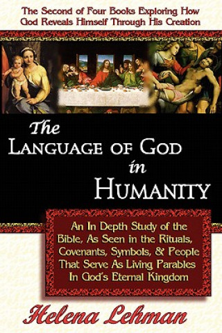 Carte Language of God in Humanity, 2nd in The Language of God Series Helena Lehman