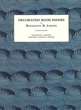 Book Decorated Book Papers - Being an Account of Their Designs and Fashions Rosamond B Loring