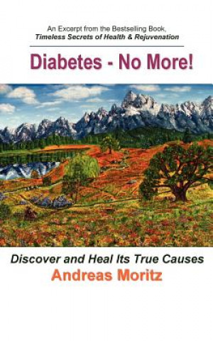 Carte Diabetes - No More! Andreas Moritz