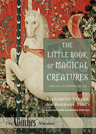 Könyv Little Book of Magical Creatures Elizabeth Pepper