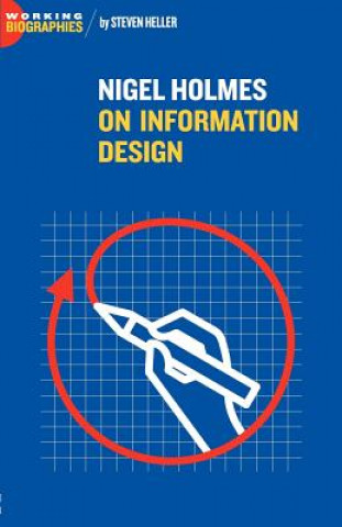 Könyv Nigel Holmes On Information Design Steven Heller