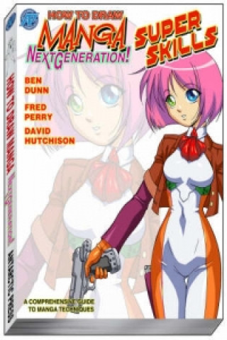 Livre How to Draw Manga Next Generation Ben Dunn