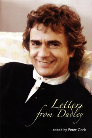 Könyv Letters from Dudley Dudley Moore