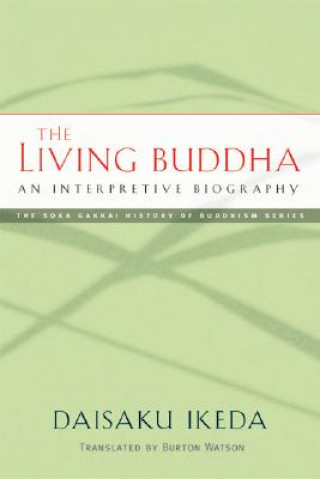 Kniha Living Buddha Daisaku Ikeda