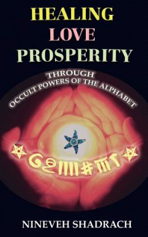 Kniha Love Healing Prosperity Through Occult Powers of the Alphabet Nineveh