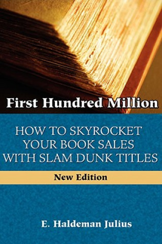 Kniha First Hundred Million E. Haldeman-Julius