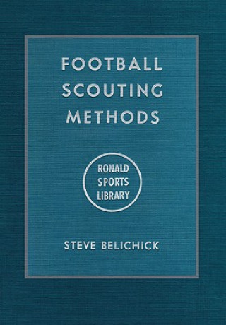 Kniha Football Scouting Methods Steve Belichick