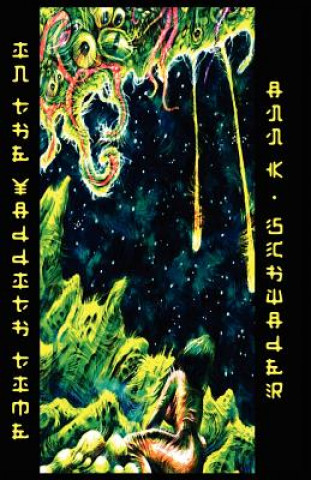 Книга In the Yaddith Time Ann K. Schwader