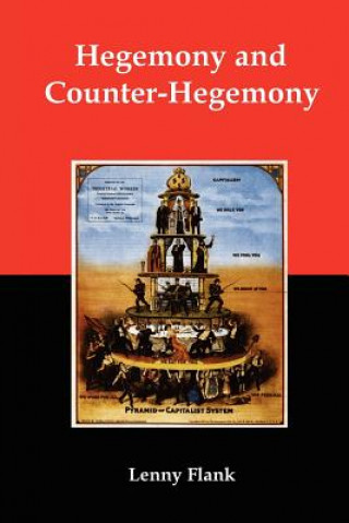 Könyv Hegemony and Counter-Hegemony Lenny Flank