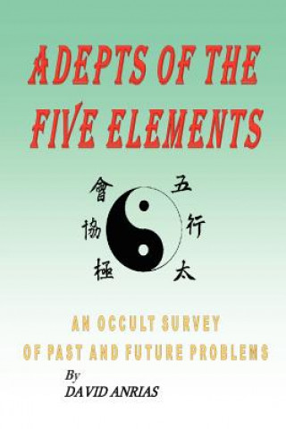 Könyv Adepts of the Five Elements David